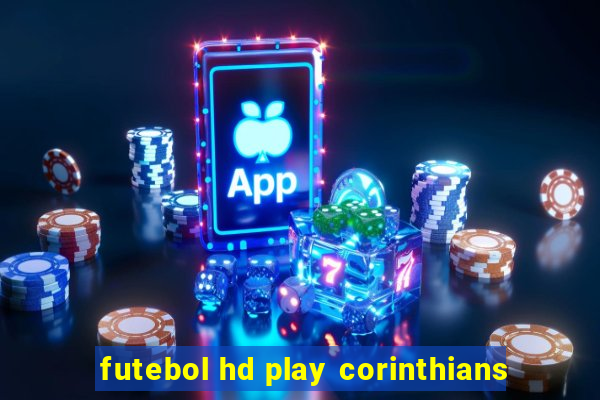 futebol hd play corinthians